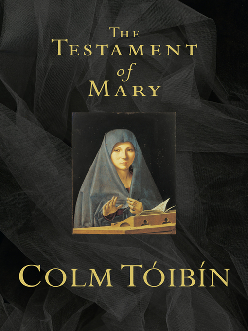 Title details for The Testament of Mary by Colm Tóibín - Available